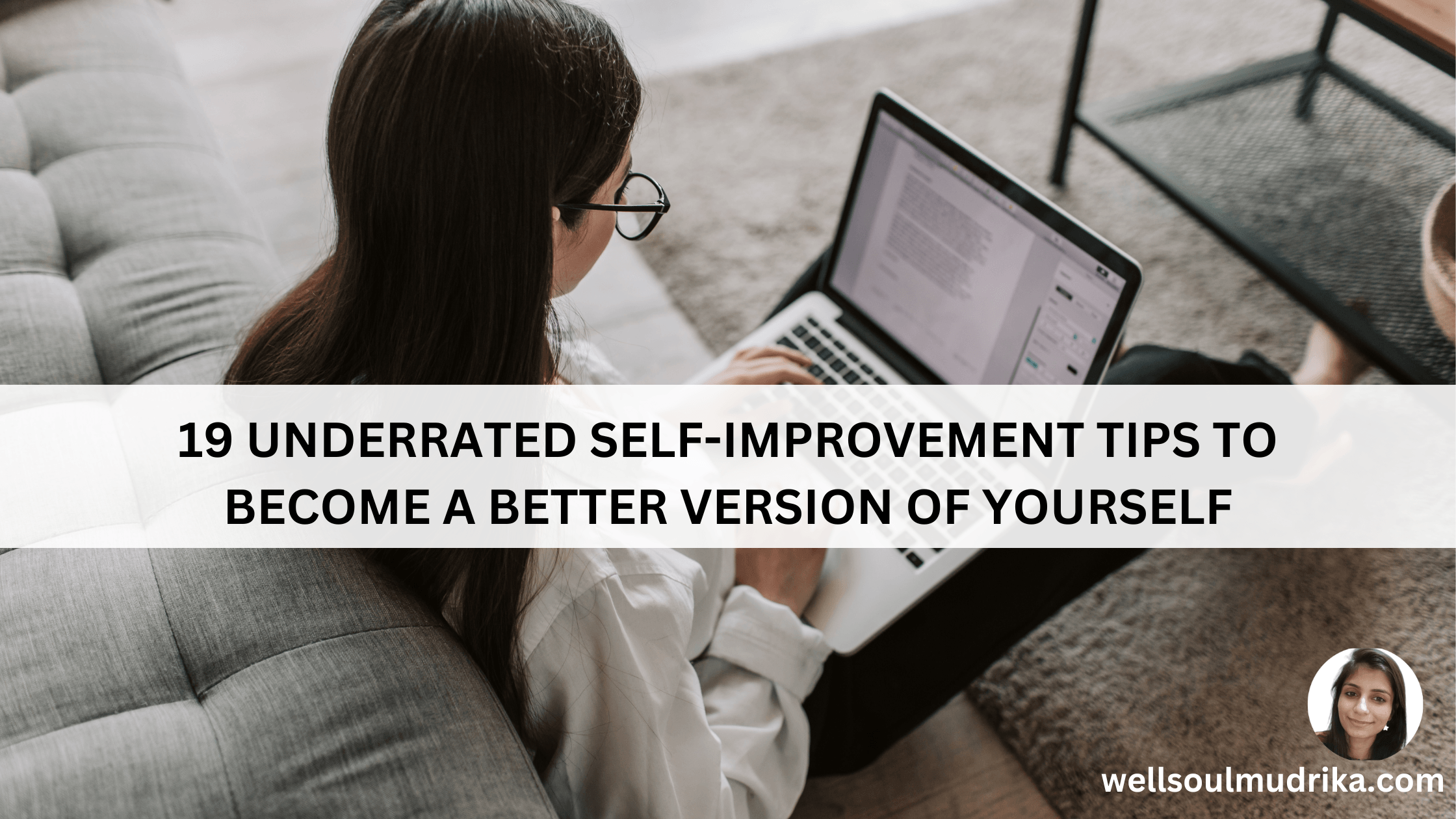 19 Underrated Self-Improvement Tips To Become Better Version Of Yourself