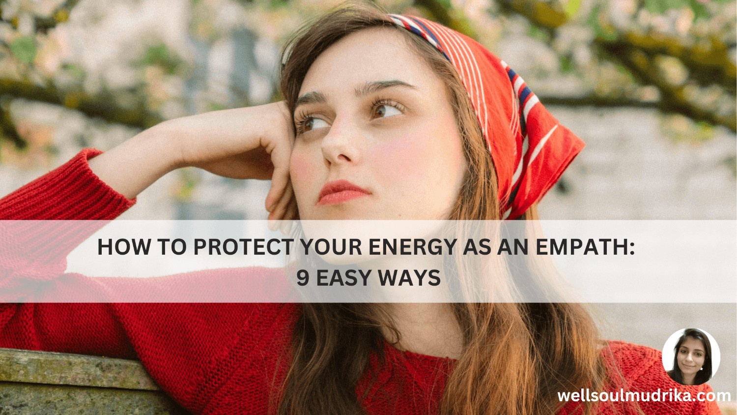 How to protect your energy as an empath 