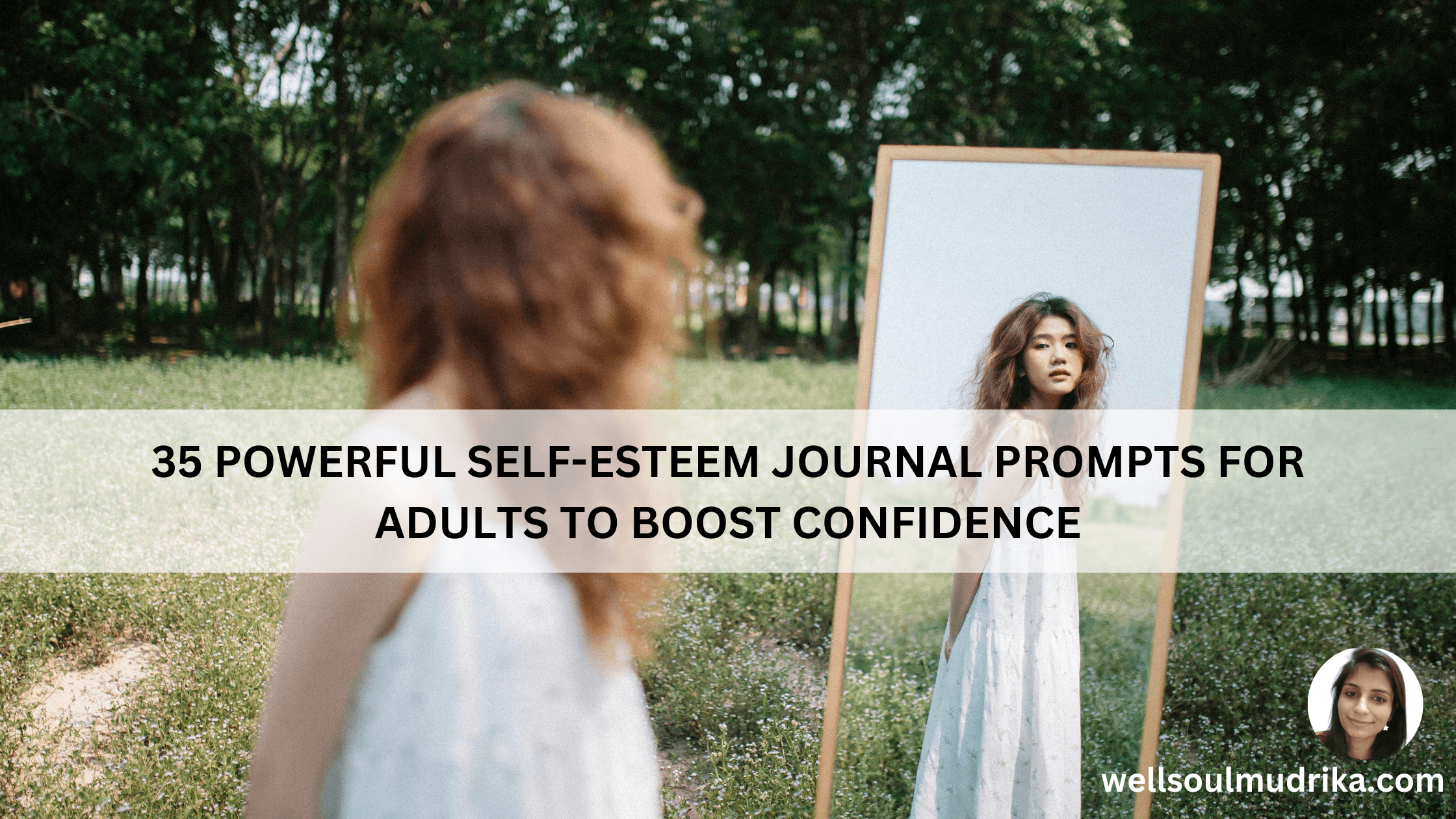 35 Powerful Self-Esteem Journal Prompts for Adults to Boost Confidence