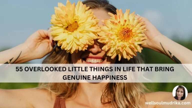 55 Overlooked Little Things in Life That Bring Genuine Happiness