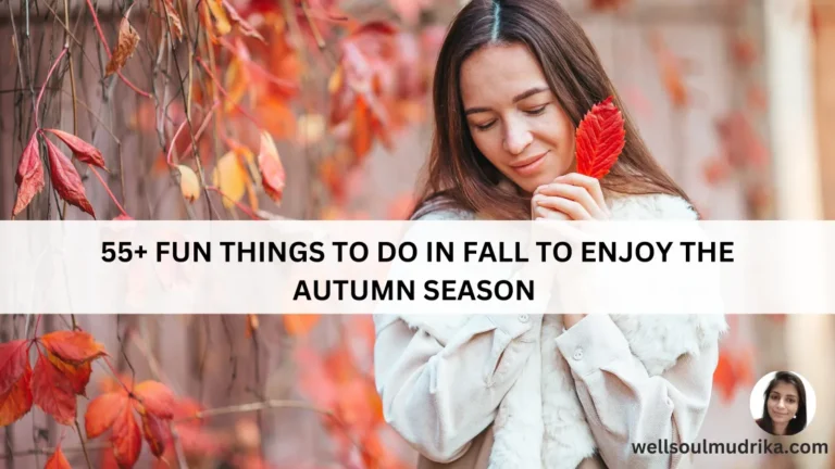 55+ Fun Things to Do in Fall to Enjoy the Autumn Season